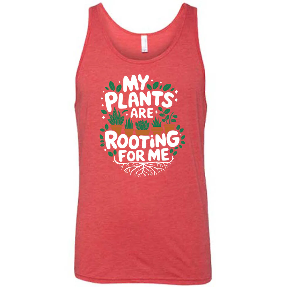 My Plants Are Rooting For Me Shirt Unisex - Image 8