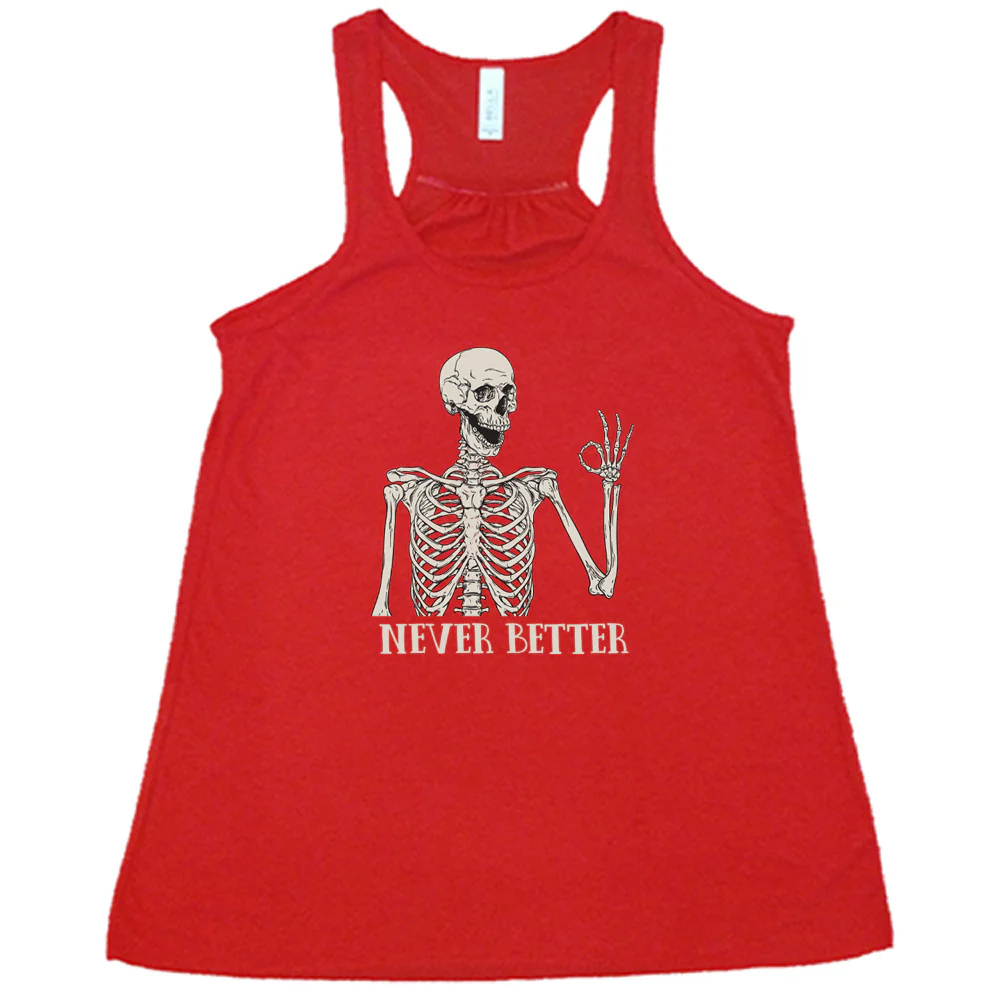 Never Better Skeleton Shirt - Image 2