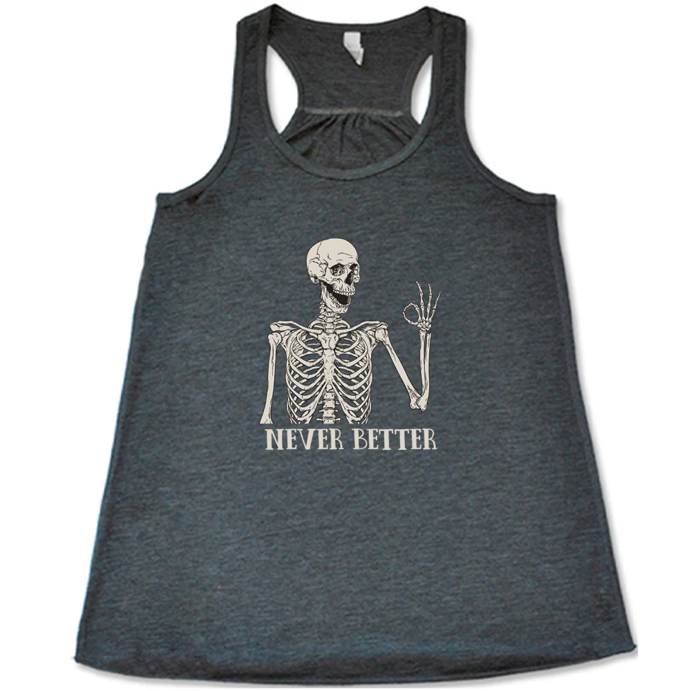 Never Better Skeleton Shirt - Image 3