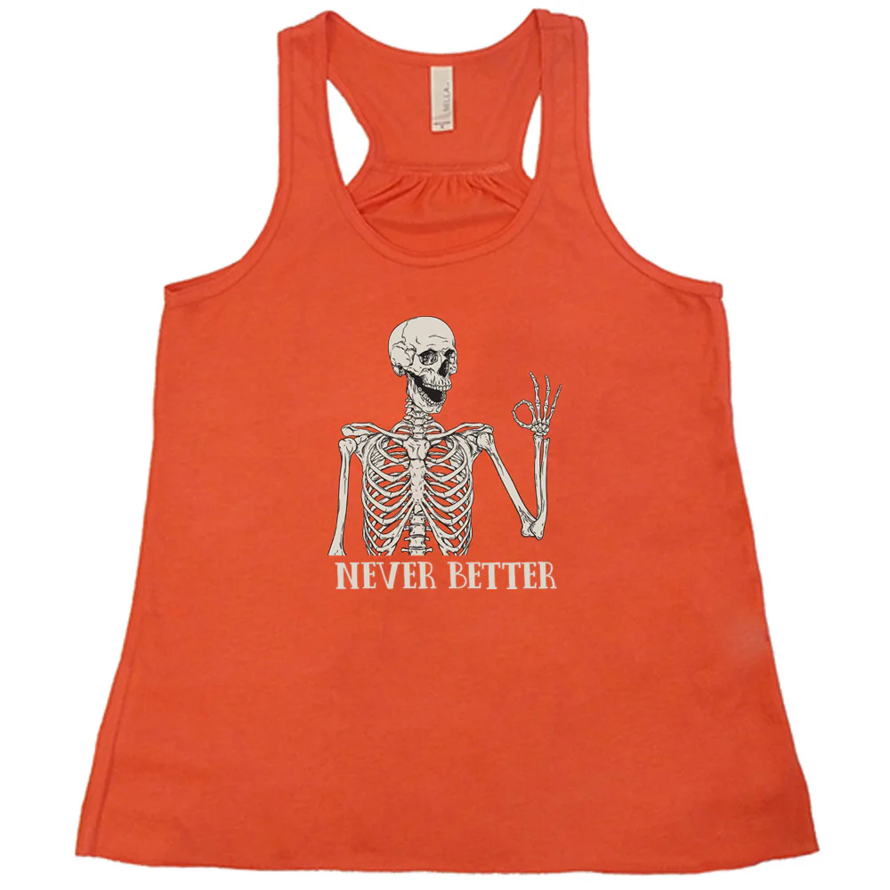 Never Better Skeleton Shirt - Image 4