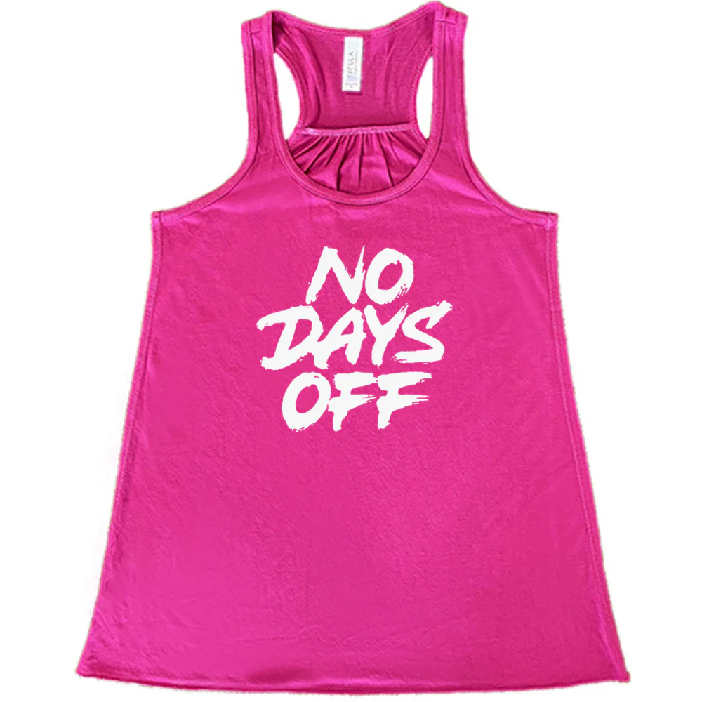 No Days Off Shirt - Image 7