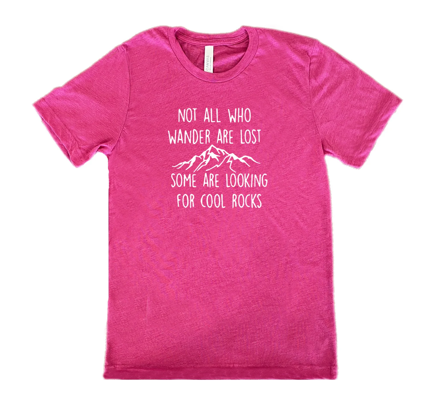 Not All Who Wander Are Lost Some Are Looking For Cool Rocks Shirt Unisex - Image 11