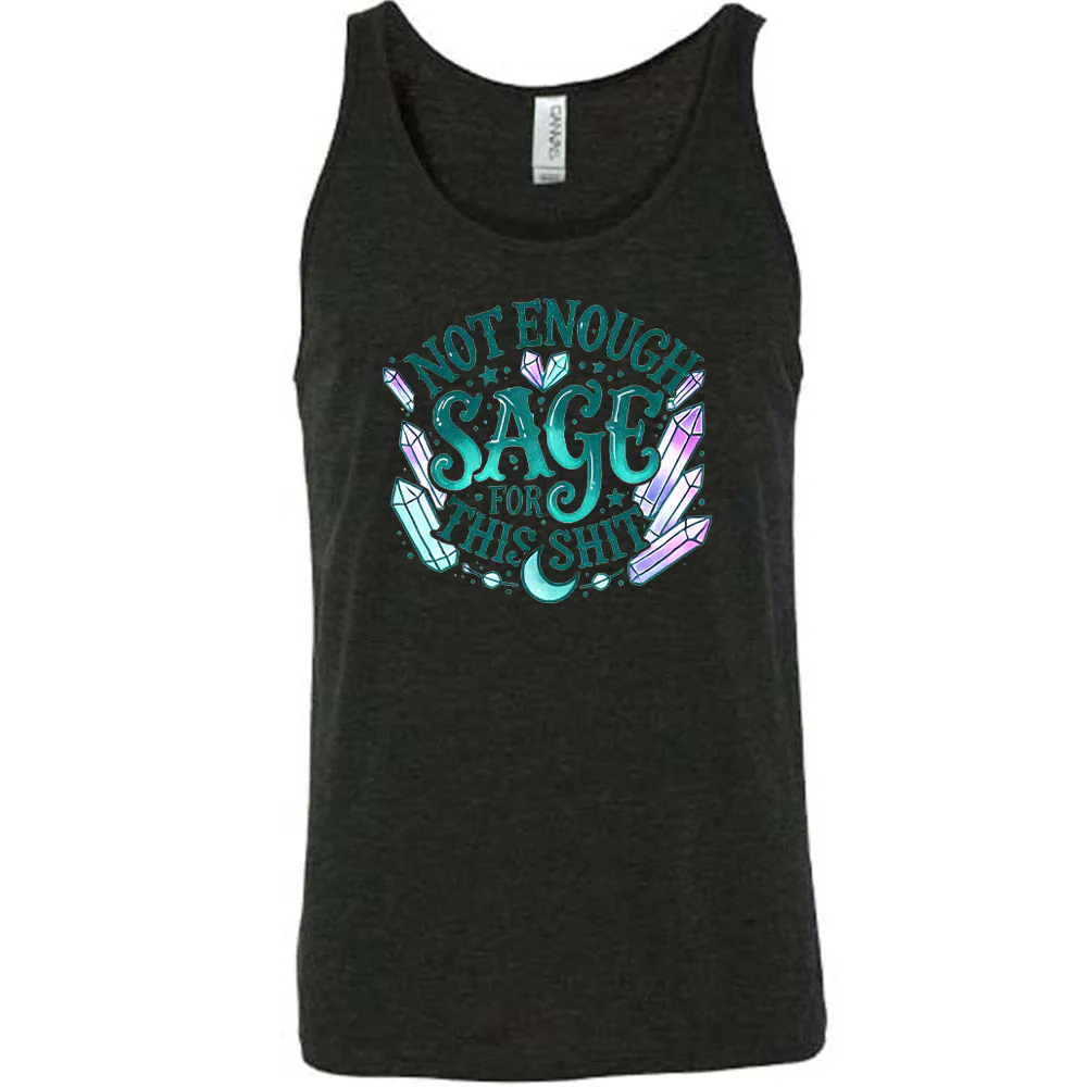 Not Enough Sage For This Shit - Crystals Shirt Unisex - Image 2