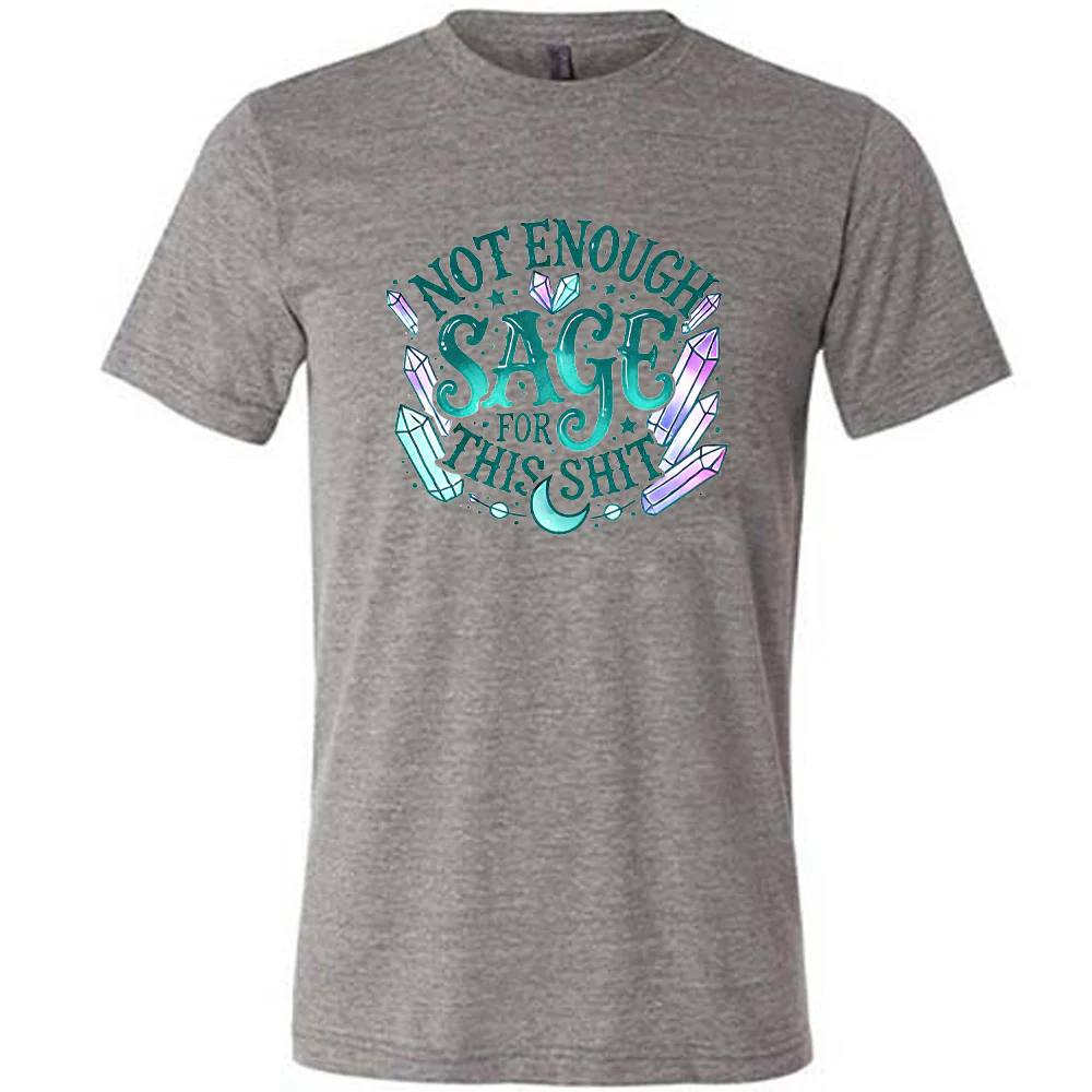 Not Enough Sage For This Shit - Crystals Shirt Unisex - Image 3