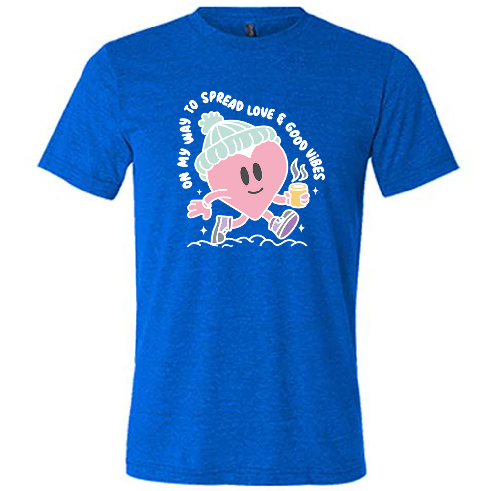 On My Way To Spread Love & Good Vibes Shirt Unisex - Image 3