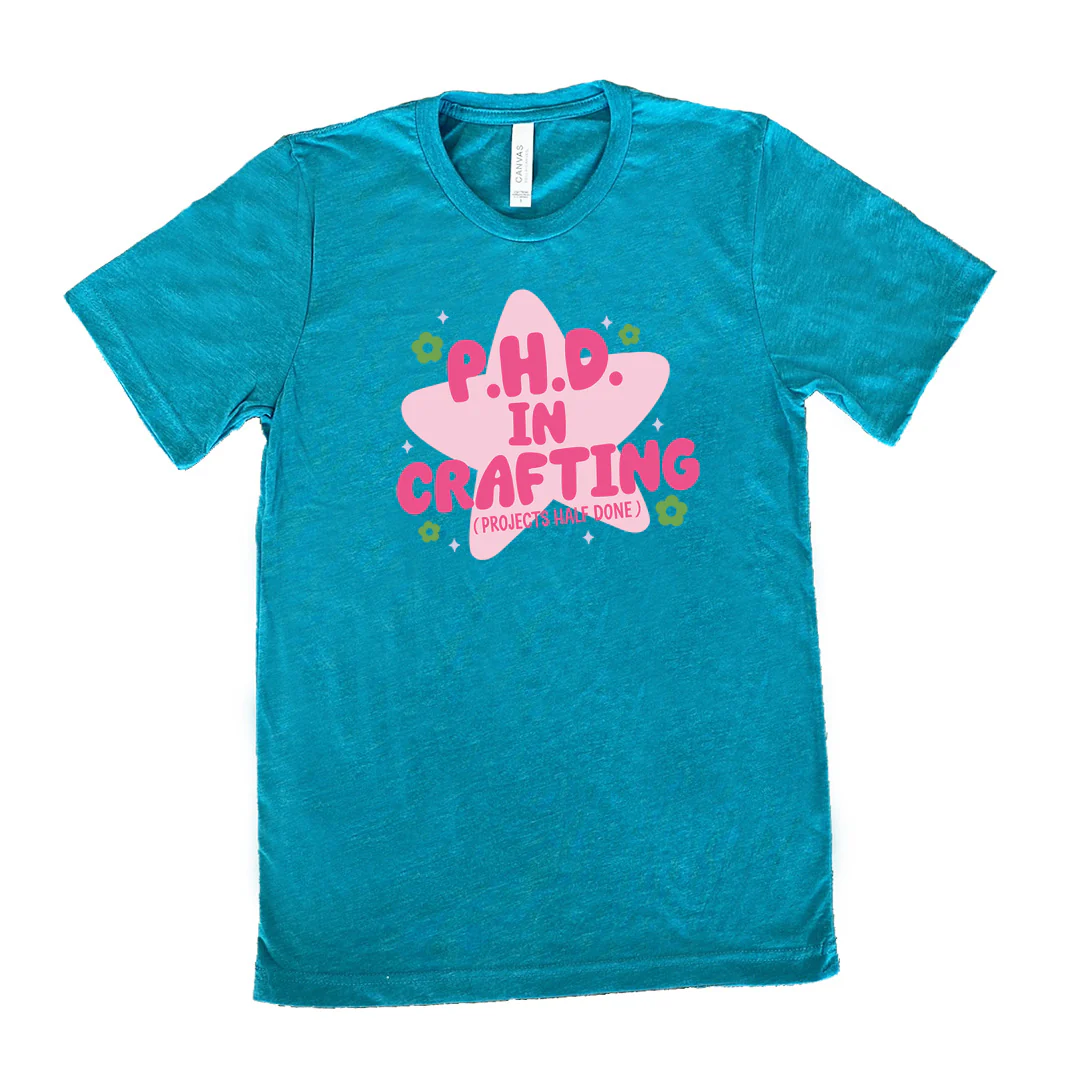 PHD in Crafting (Projects Half Done) Shirt Unisex - Image 10