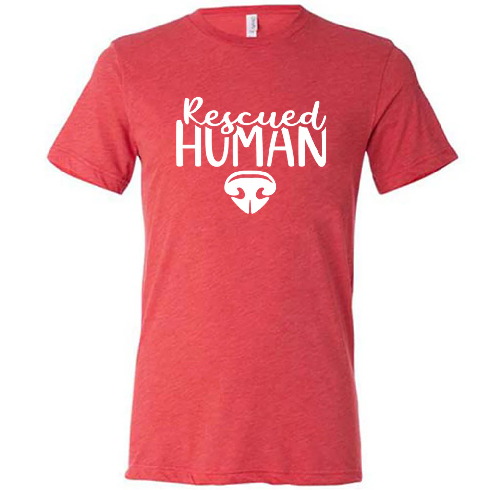 Rescued Human Shirt Unisex - Image 5