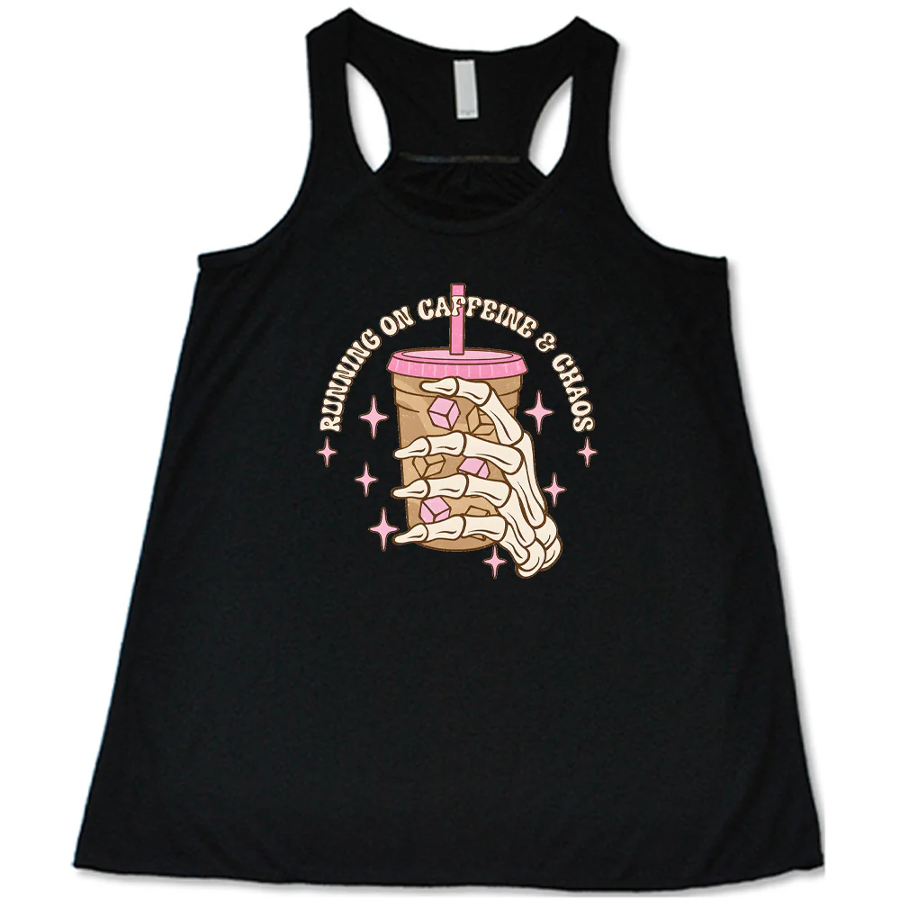 Running On Caffeine & Chaos Shirt