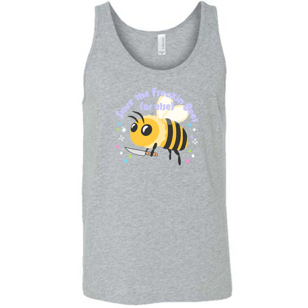Save The Freakin Bees Or Else Shirt Unisex - Image 4