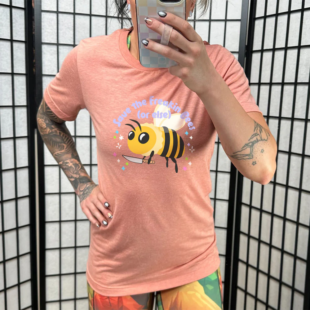 Save The Freakin Bees Or Else Shirt Unisex - Image 9