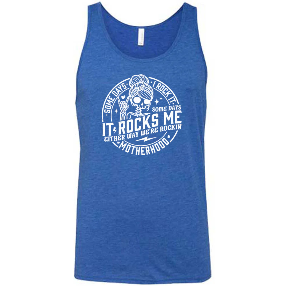 Some Days I Rock It Some Days It Rocks Me Shirt Unisex - Image 4