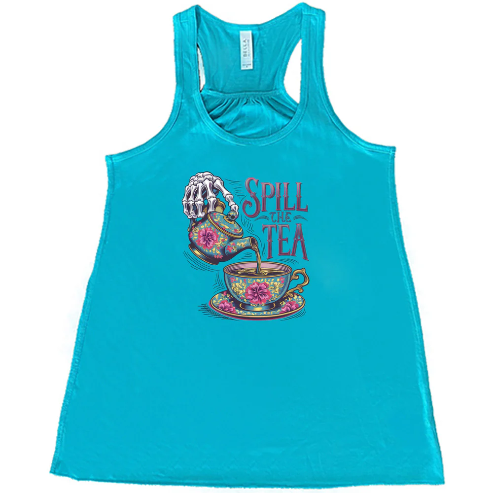 Spill The Tea Shirt - Image 2