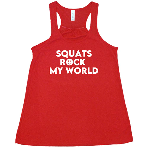 Squats Rock My World Shirt - Image 5