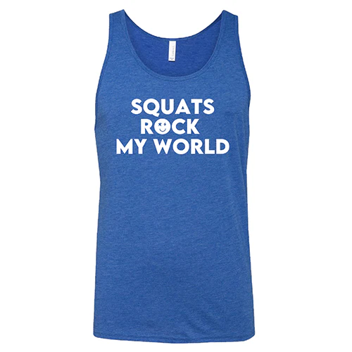Squats Rock My World Shirt Unisex - Image 4