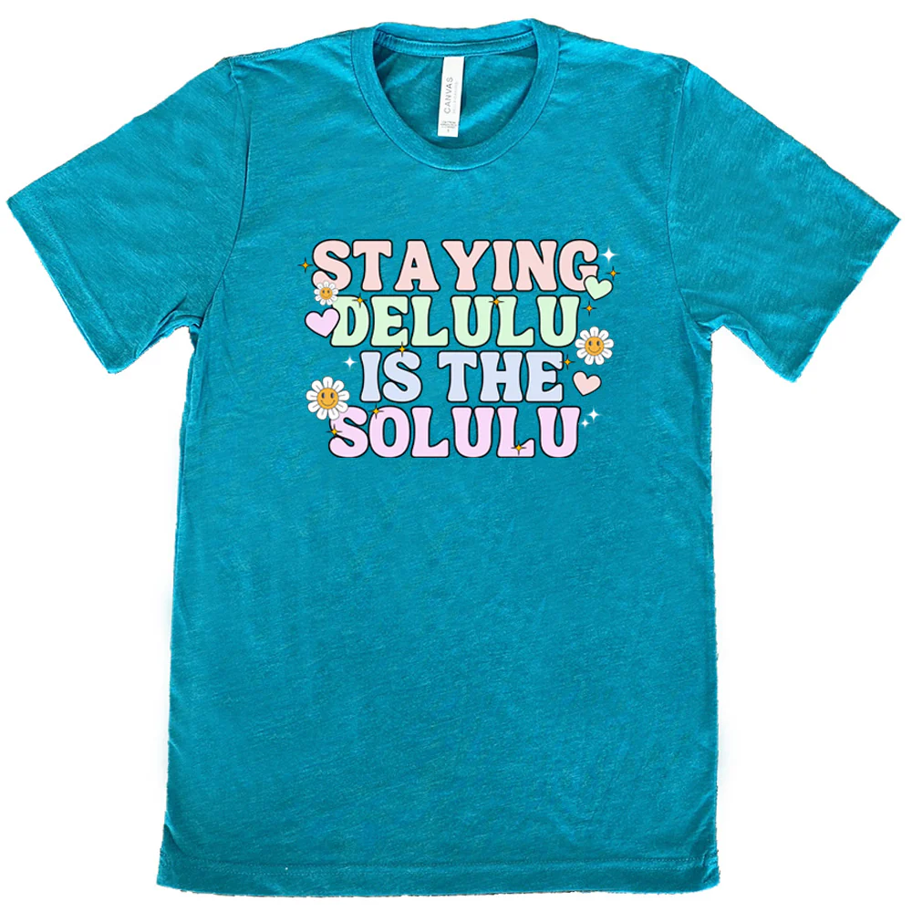 Staying Delulu Is The Solulu Shirt Unisex - Image 10