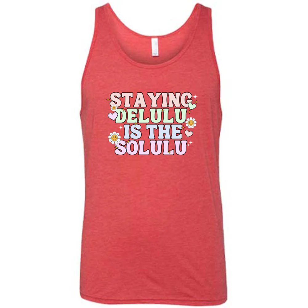 Staying Delulu Is The Solulu Shirt Unisex - Image 9