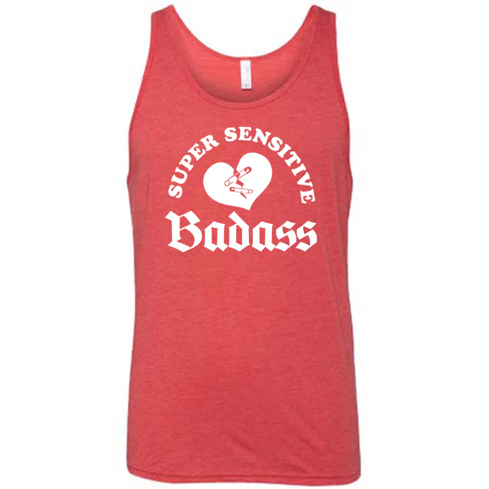 Super Sensitive Badass Shirt Unisex - Image 6