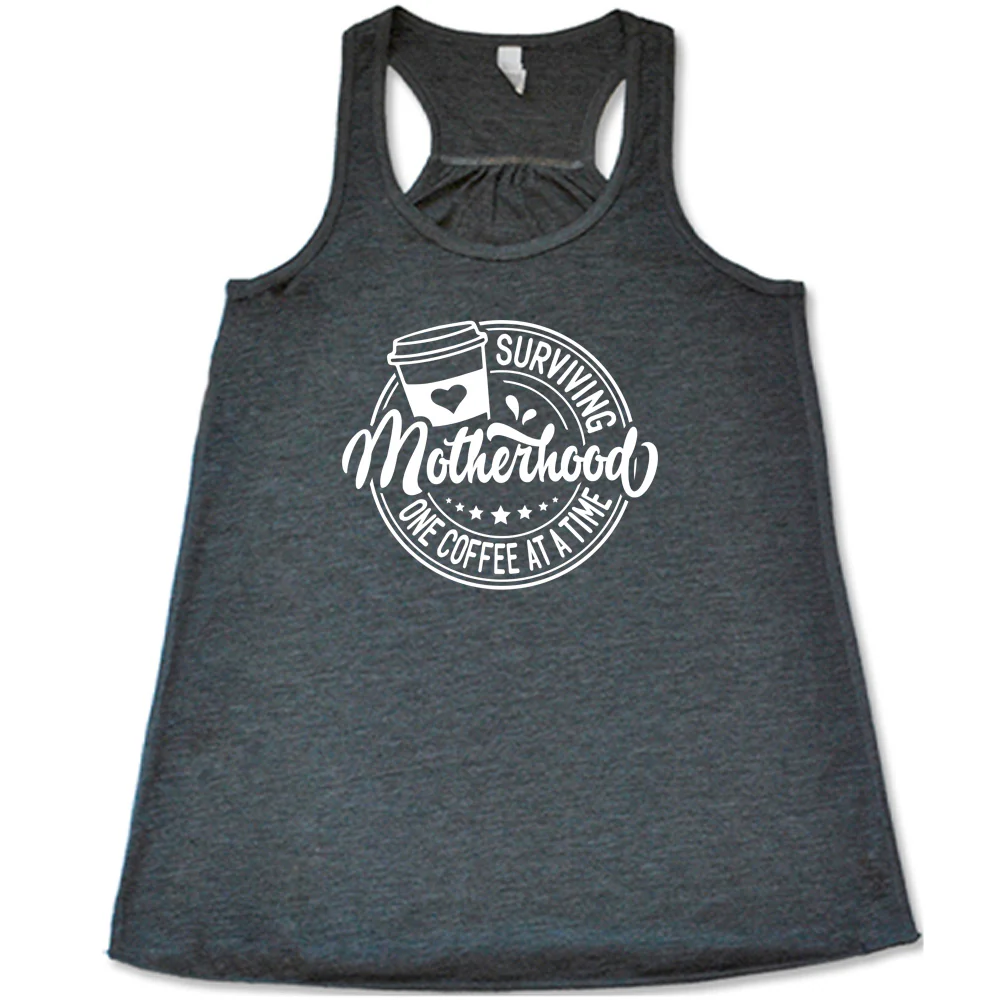 Surviving Motherhood One Coffee at a Time Shirt - Image 4