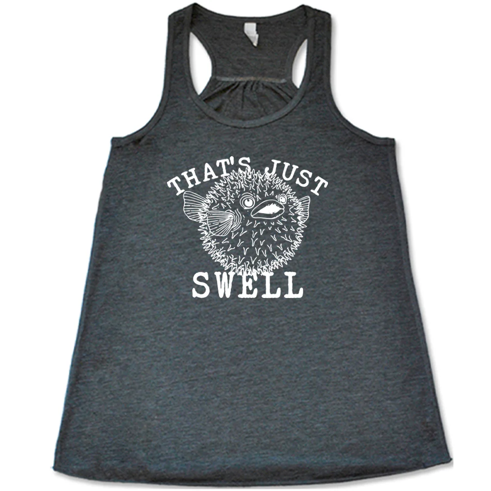 That's Just Swell Shirt - Image 2