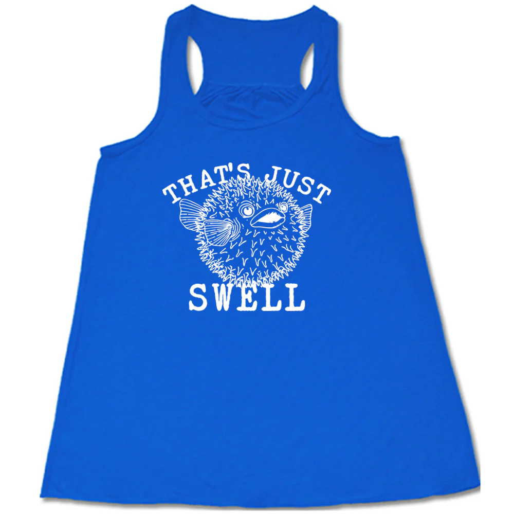 That's Just Swell Shirt - Image 3
