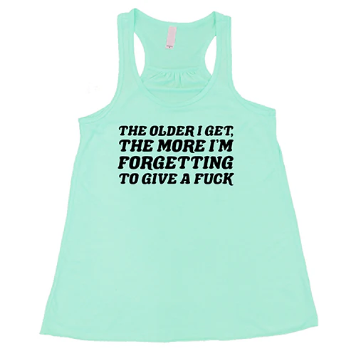 The Older I Get, The More I'm Forgetting To Give A Fuck Shirt - Image 4