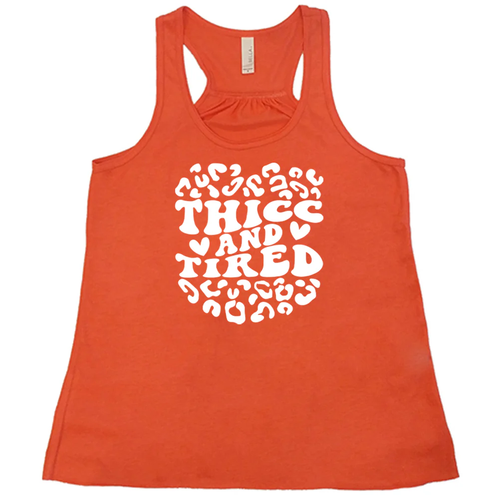 Thicc And Tired Shirt - Image 6