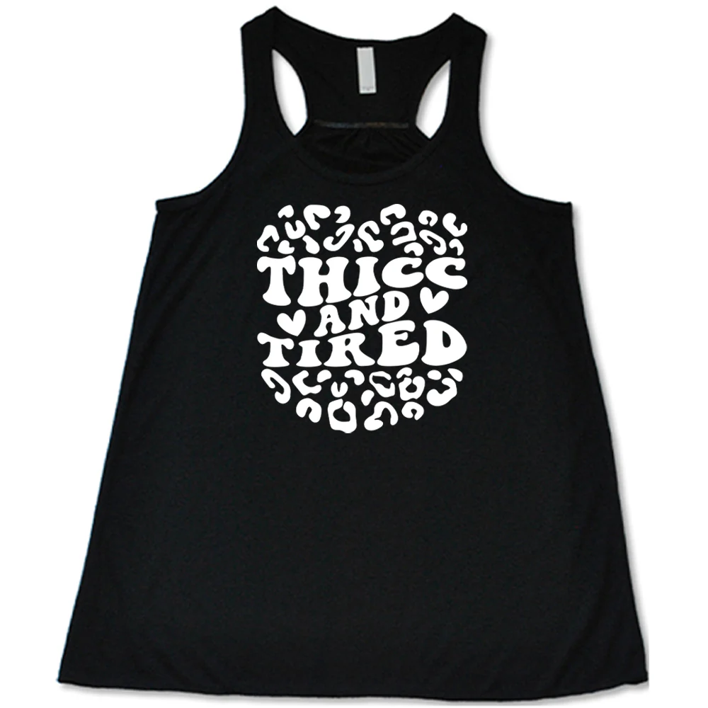 Thicc And Tired Shirt - Image 8