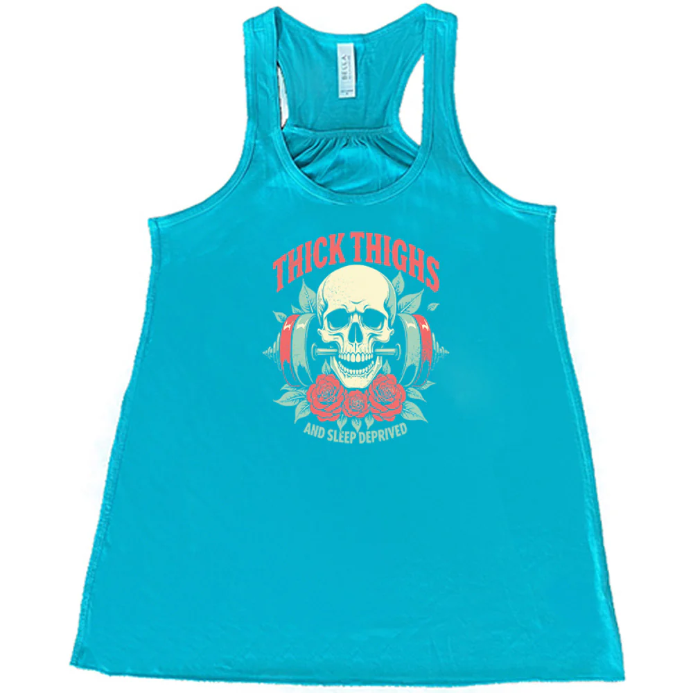 Thick Thighs And Sleep Deprived Shirt - Image 5