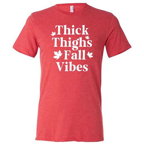 Thick Thighs Fall Vibes Shirt Unisex - Image 7