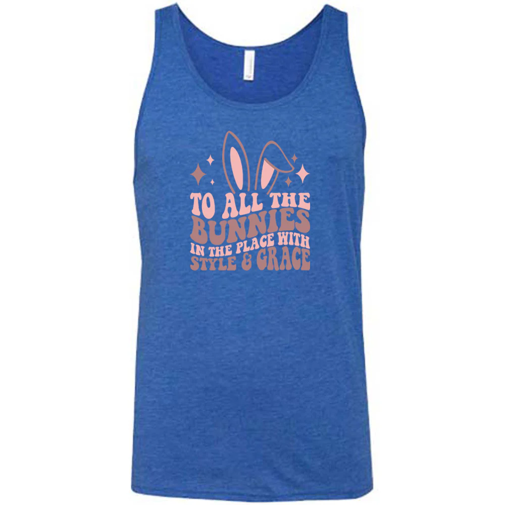 To All The Bunnies in the Place with Style and Grace Shirt Unisex - Image 5