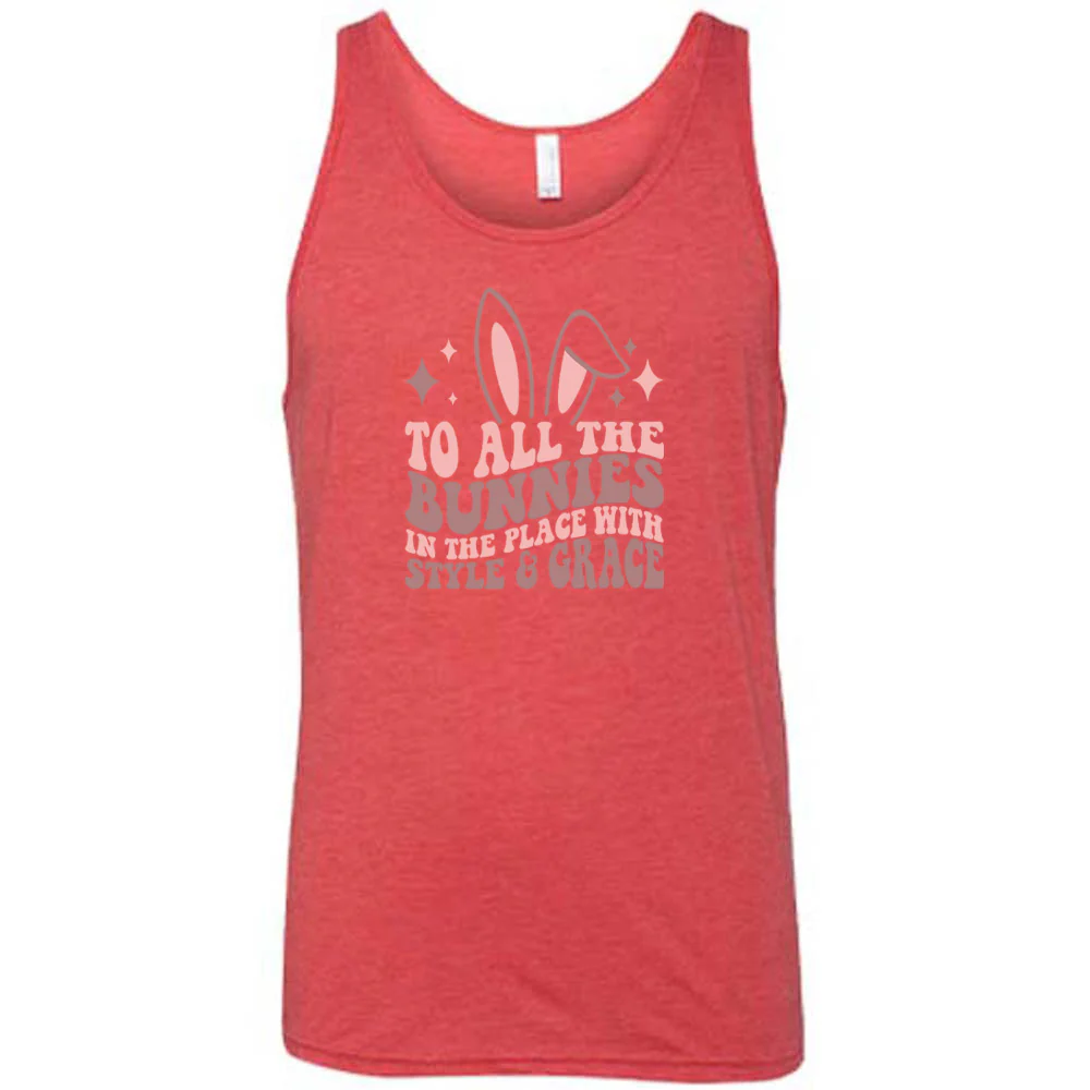 To All The Bunnies in the Place with Style and Grace Shirt Unisex - Image 7