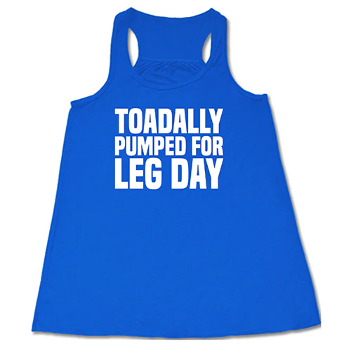 Toadally Pumped for Leg Day Shirt - Image 2