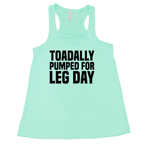 Toadally Pumped for Leg Day Shirt - Image 4