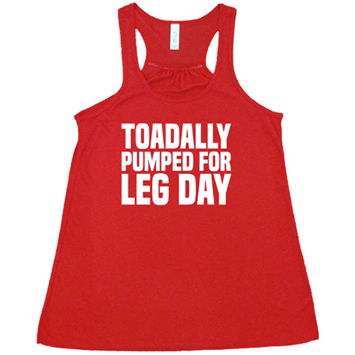 Toadally Pumped for Leg Day Shirt - Image 5
