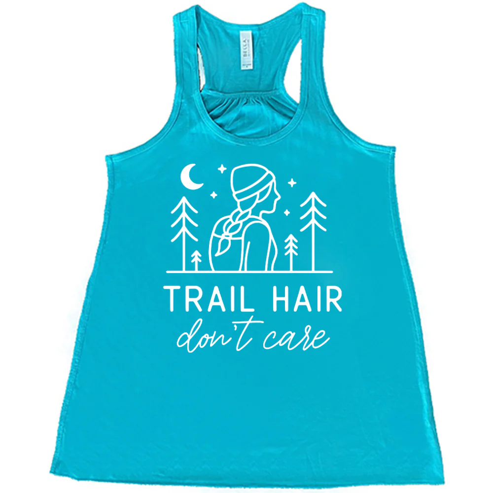 Trail Hair Don't Care Shirt - Image 6