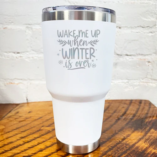 Tumbler | Wake Me Up When Winter Is Over - Image 8