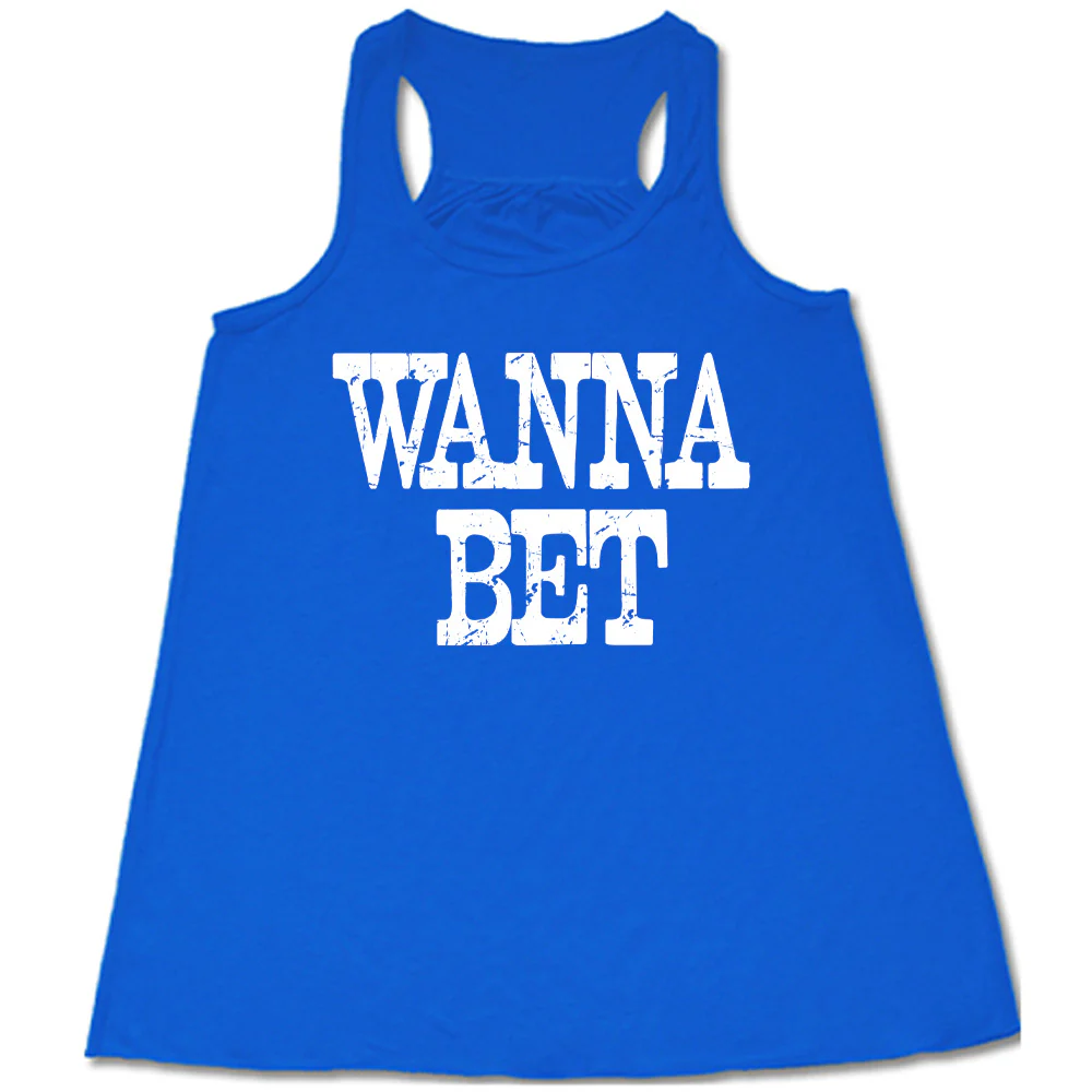 Wanna Bet Shirt - Image 3