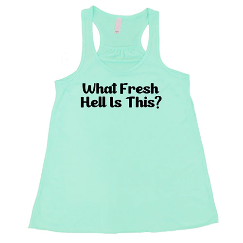 What Fresh Hell Is This Shirt - Image 4