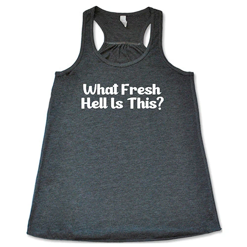 What Fresh Hell Is This Shirt - Image 6