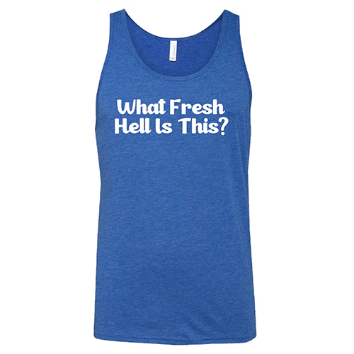 What Fresh Hell Is This Shirt Unisex - Image 4