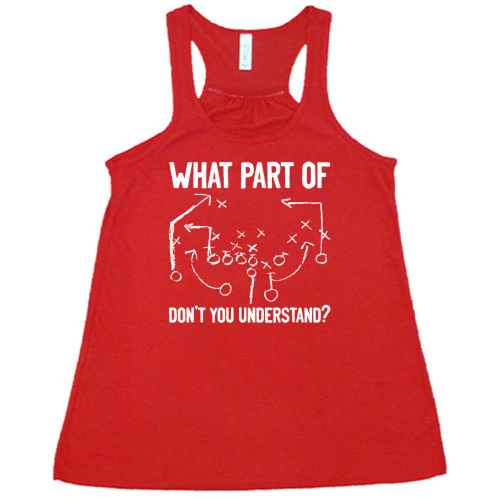 What Part Of Football Plays Don't You Understand? Shirt - Image 5