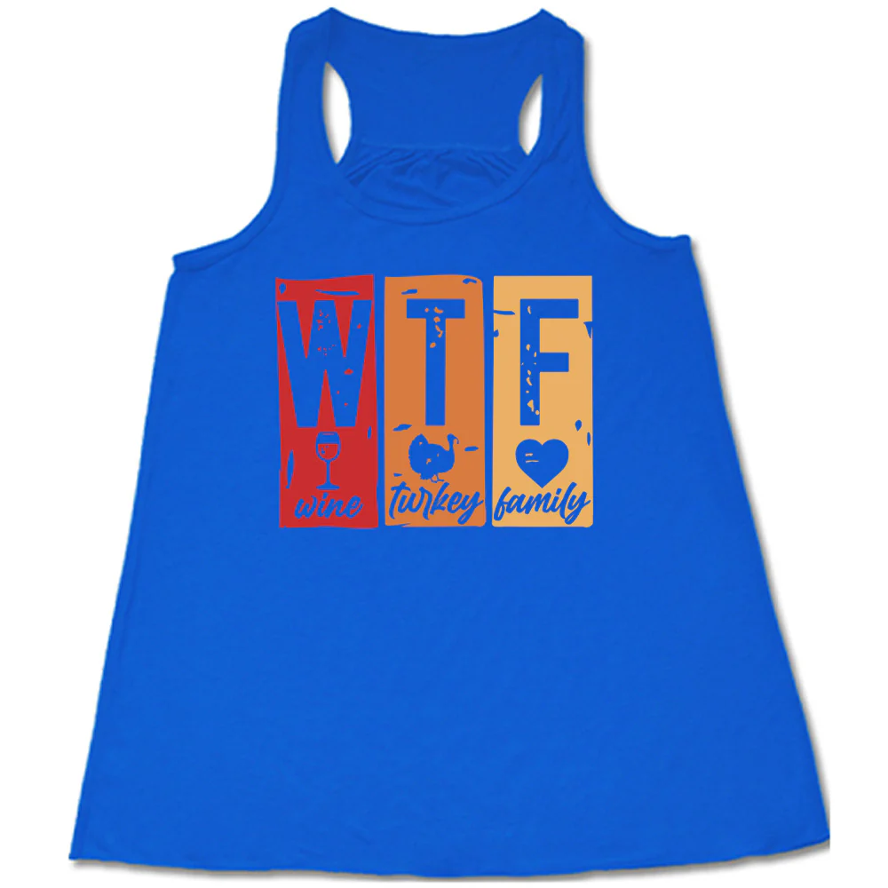 WTF Wine Turkey Family Shirt - Image 2