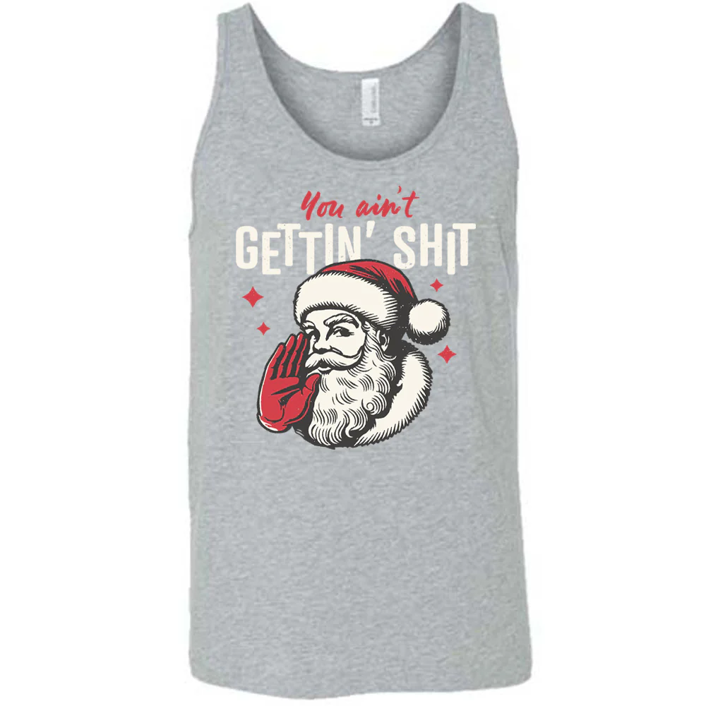 You Ain't Getting Shit Santa Shirt Unisex - Image 8