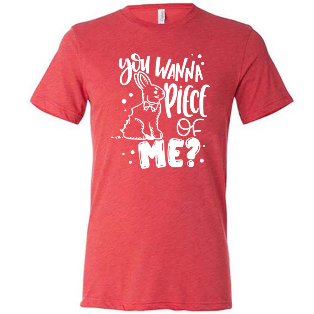 You Wanna Piece of Me? Shirt Unisex - Image 5