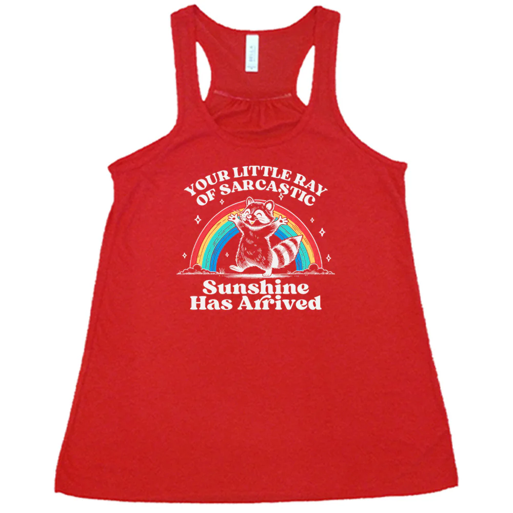 Your Little Ray of Sarcastic Sunshine Has Arrived Shirt - Image 3