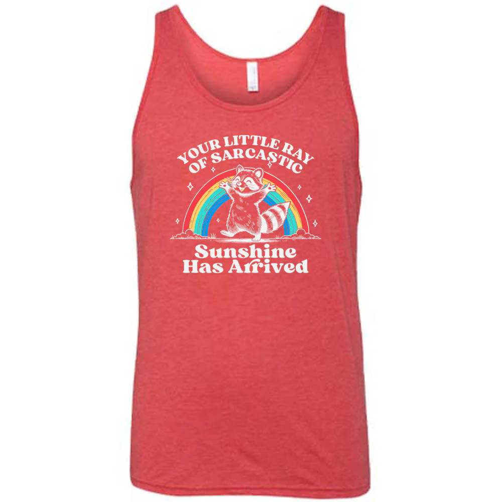 Your Little Ray of Sarcastic Sunshine Has Arrived Shirt Unisex - Image 9