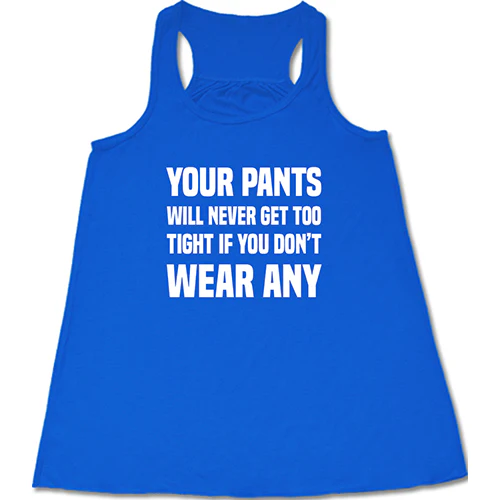 Your Pants Will Never Get Too Tight If You Don't Wear Any Shirt - Image 2