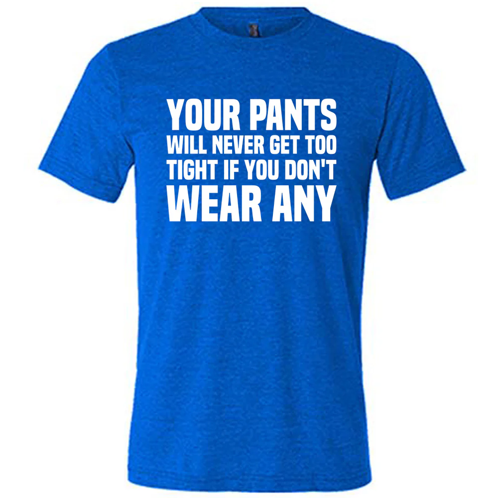 Your Pants Will Never Get Too Tight If You Don't Wear Any Shirt Mens - Image 7